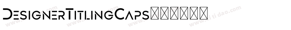 DesignerTitlingCaps字体转换