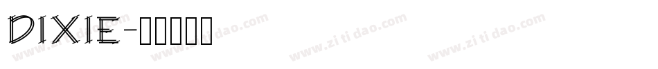 DIXIE字体转换