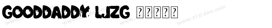 GoodDaddy-Ljzg字体转换