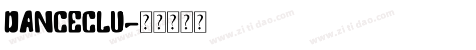 DANCECLU字体转换