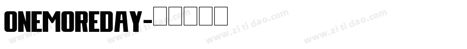 OnemoreDay字体转换