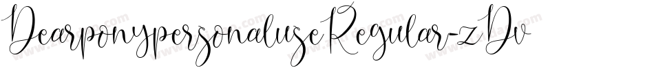 DearponypersonaluseRegular-zDv1字体转换