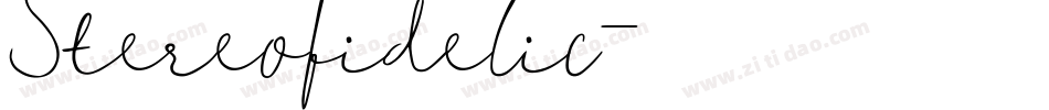 Stereofidelic字体转换