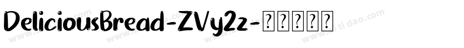 DeliciousBread-ZVy2z字体转换