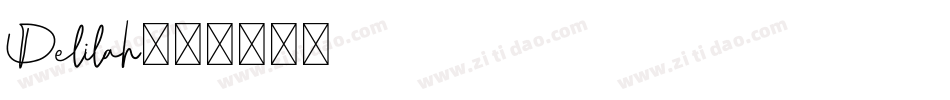 Delilah字体转换