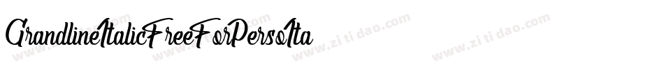 GrandlineItalicFreeForPersoItalic-GO60Z字体转换