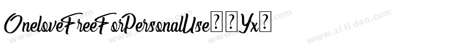 OneloveFreeForPersonalUse-6Yx5g字体转换