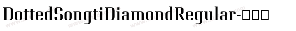 DottedSongtiDiamondRegular字体转换