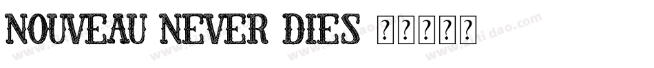 Nouveau-Never-Dies字体转换