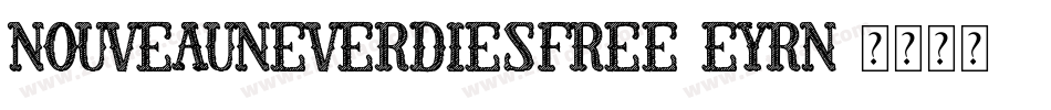 NouveauNeverDiesFree-Eyrn字体转换