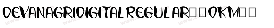 DevanagriDigitalRegular-1OKM字体转换