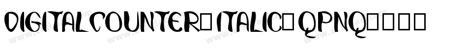 DigitalCounter7Italic-qpnq字体转换
