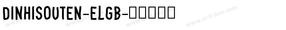 DinHisouten-elgB字体转换