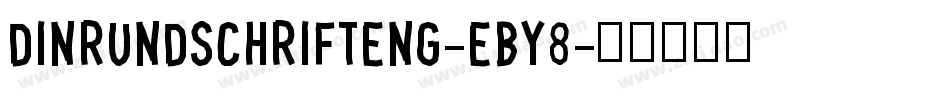 DinRundschriftEng-EBY8字体转换