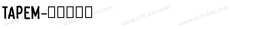 tapem字体转换