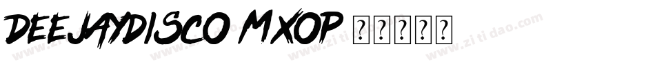 DeejayDisco-MxOP字体转换