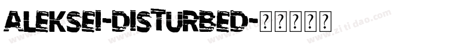 Aleksei-Disturbed字体转换