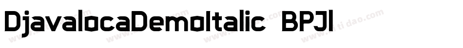 DjavalocaDemoItalic-7BPJl字体转换