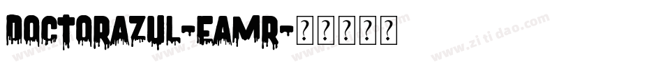 DoctorAzul-EaMr字体转换