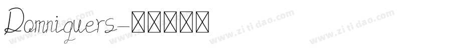 Domniquers字体转换