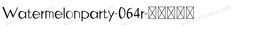 Watermelonparty-064r字体转换