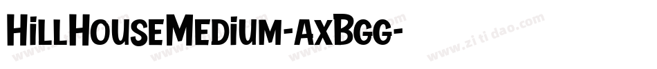 HillHouseMedium-axBgg字体转换
