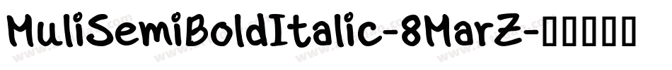 MuliSemiBoldItalic-8MarZ字体转换