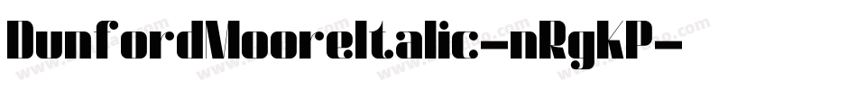 DunfordMooreItalic-nRgKP字体转换
