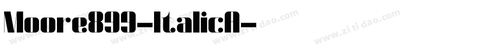 Moore899-ItalicA字体转换