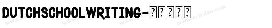 Dutchschoolwriting字体转换