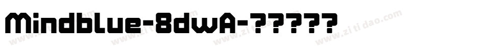 Mindblue-8dwA字体转换