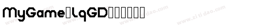 MyGame-LqGD字体转换
