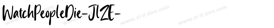 WatchPeopleDie-JlZE字体转换