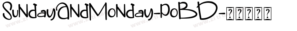 SundayAndMonday-poBD字体转换