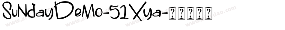 SundayDemo-51Xya字体转换
