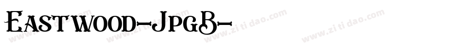 Eastwood-JpgB字体转换