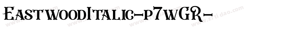 EastwoodItalic-p7wGR字体转换