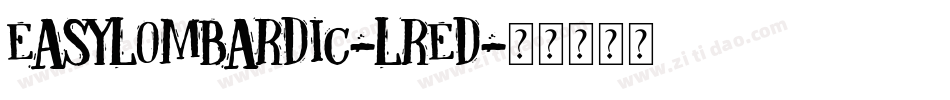 Easylombardic-LrED字体转换