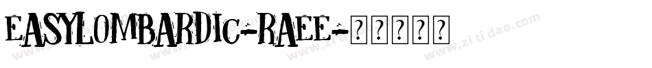Easylombardic-RAEE字体转换