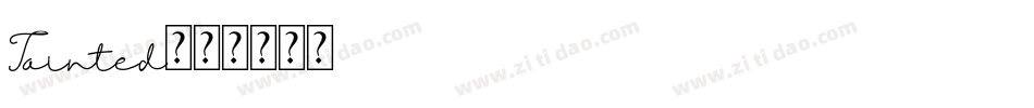 Tainted字体转换