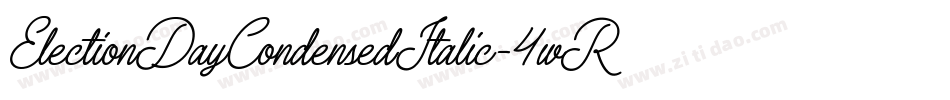 ElectionDayCondensedItalic-4wRW字体转换