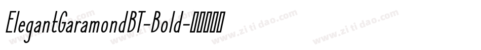ElegantGaramondBT-Bold字体转换