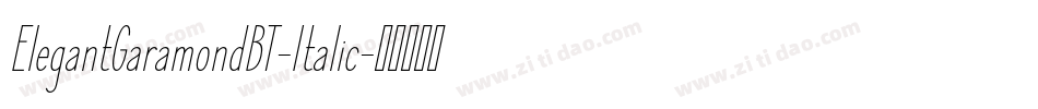 ElegantGaramondBT-Italic字体转换