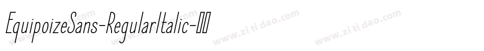EquipoizeSans-RegularItalic字体转换