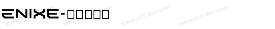 Enixe字体转换