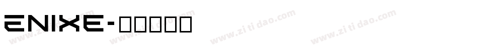 Enixe字体转换