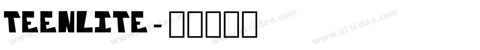 teenlite字体转换