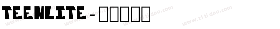 teenlite字体转换