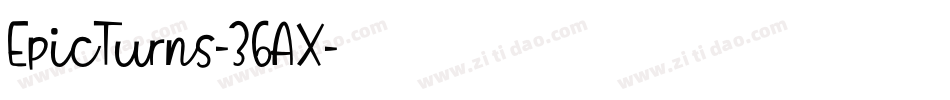 EpicTurns-36AX字体转换