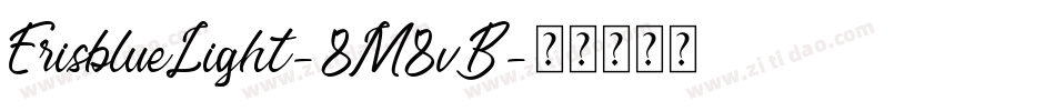 ErisblueLight-8M8vB字体转换